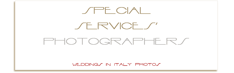 Italy Photography: Special Services' Photographers