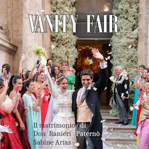 Vanity Fair: Il matrimonio da fiaba di Don Ranieri Paternò e Sabine Arias